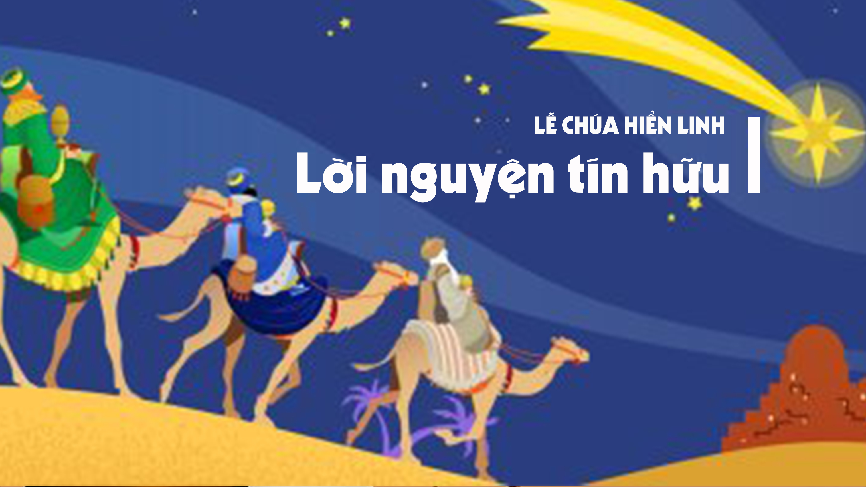 Lời nguyện tín hữu - Chúa nhật Chúa Hiển Linh - năm A